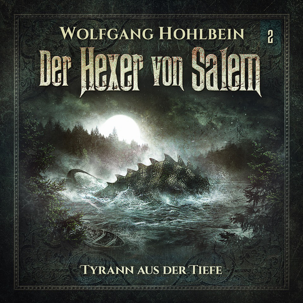 Wolfgang Hohlbein: Der Hexer von Salem - 02 - Tyrann aus der Tiefe