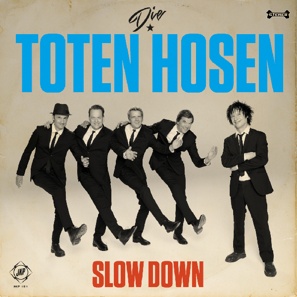 Die Toten Hosen: Slow Down